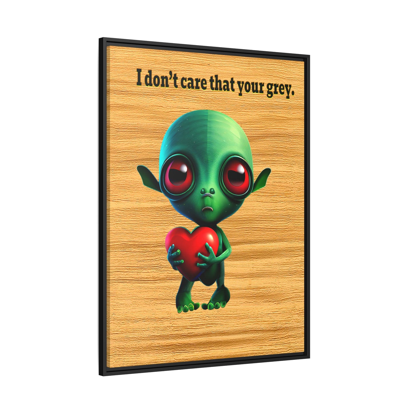 I don't care that your grey - framed canvas art (butterscotch wood finish)