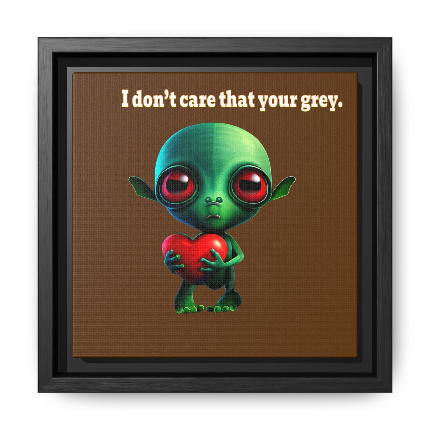 I don't care that your grey - framed canvas art (brown)