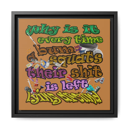 the bum's shit - framed canvas art (light brown)