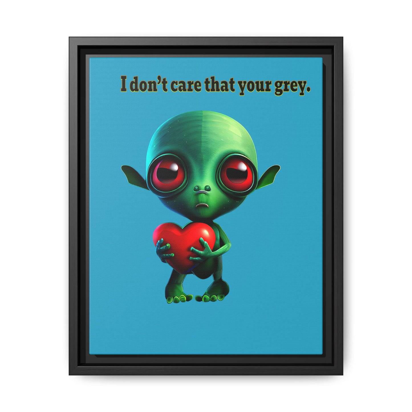 I don't care that your grey - framed canvas art (turquoise)