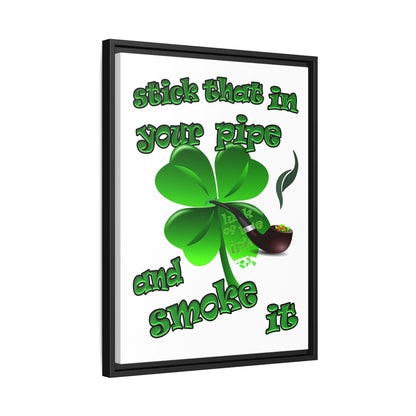 stick that in your pipe and smoke it - framed canvas art (white)