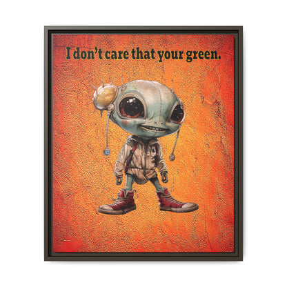 I don't care that your green - framed canvas art (burnt orange)