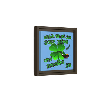 stick that in your pipe and smoke it - framed canvas art (light blue)
