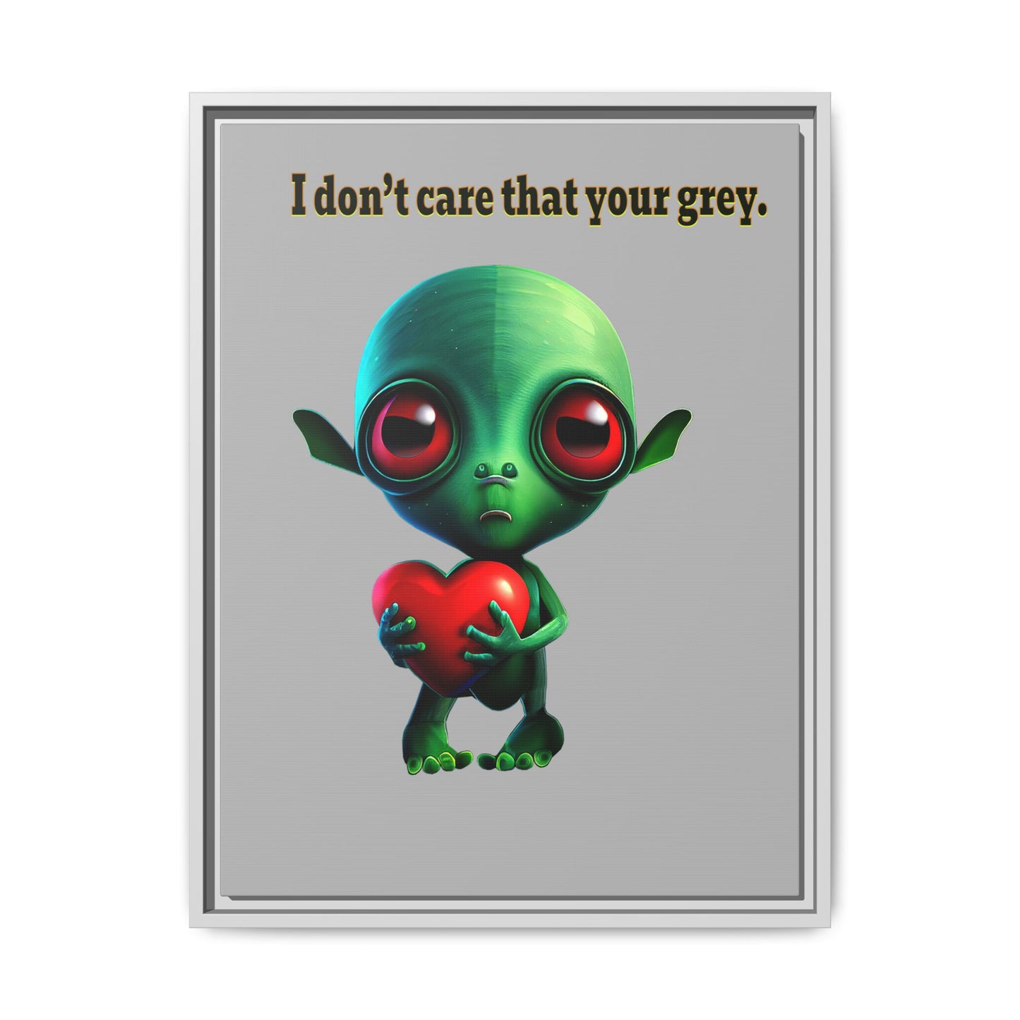 I don't care that your grey - framed canvas art (light grey)