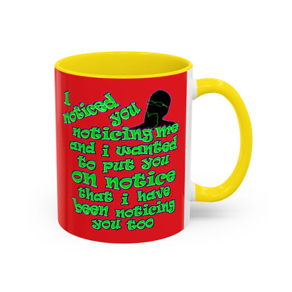 noticed you noticing - Accent Mug (red)