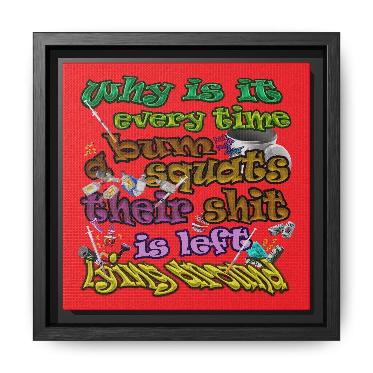 the bum's shit - framed canvas art (red)