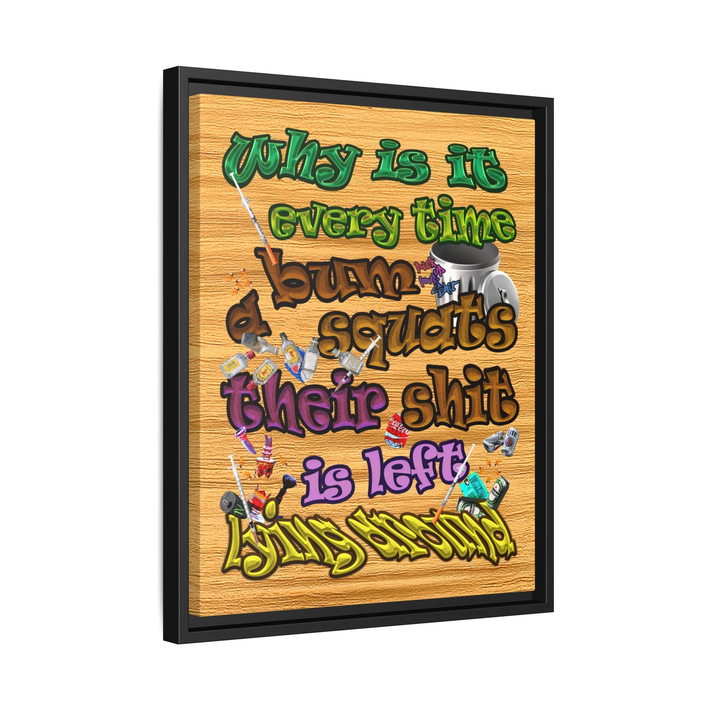 the bum's shit - framed canvas art (butterscotch wood finish)