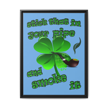 stick that in your pipe and smoke it - framed canvas art (light blue)