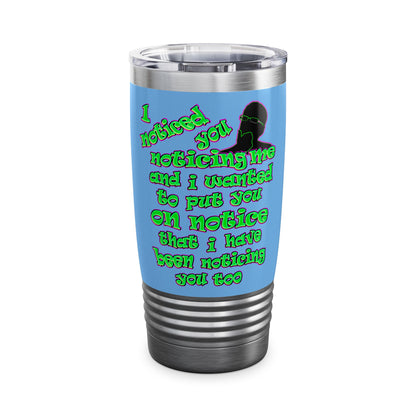 noticed you noticing - Ringneck Tumbler, 20oz (light blue)