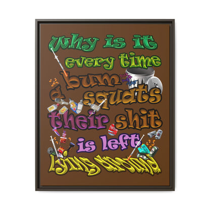 the bum's shit - framed canvas art (brown)