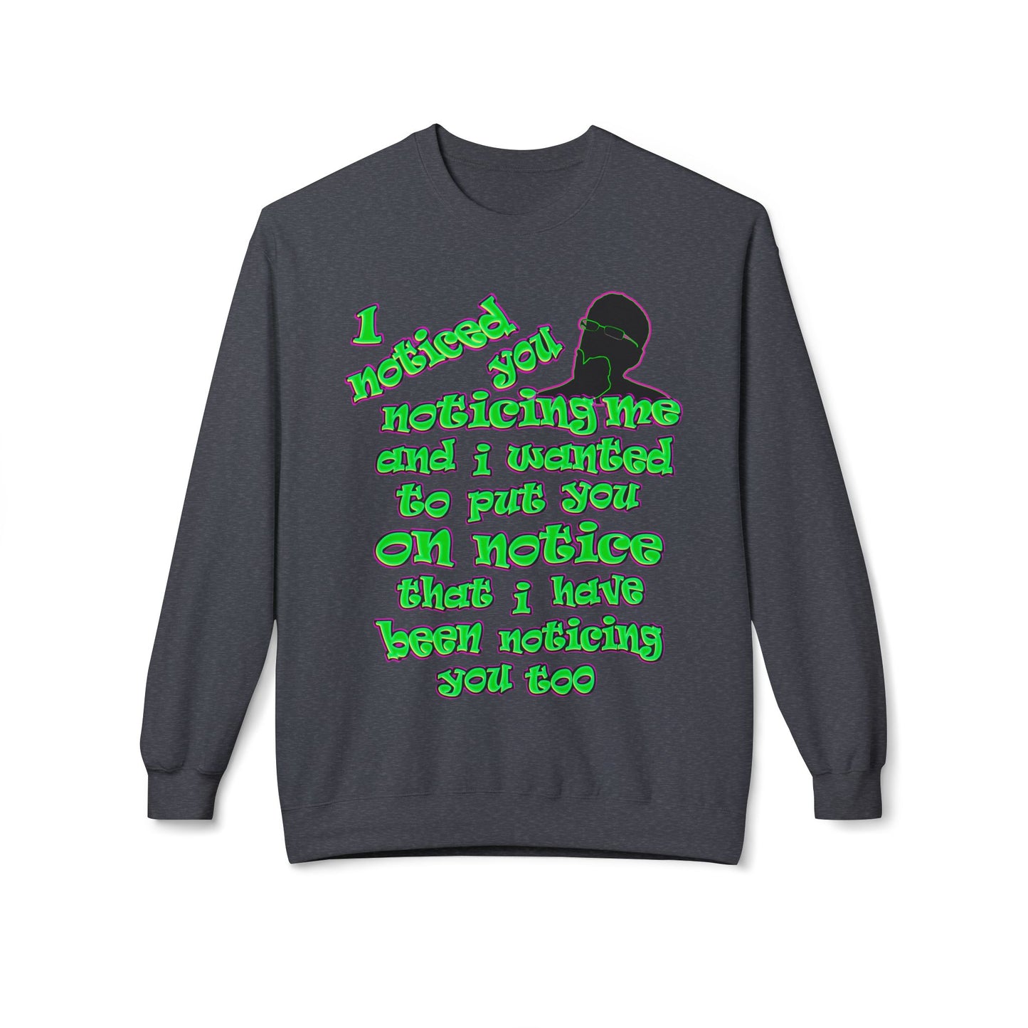 noticed you noticing - Unisex Midweight Softstyle Fleece Crewneck Sweatshirt