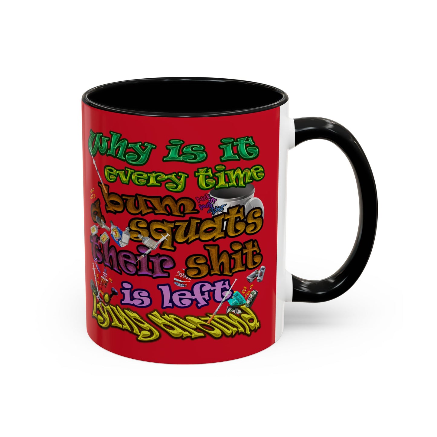 the bum's shit - Accent Mug (dark red)