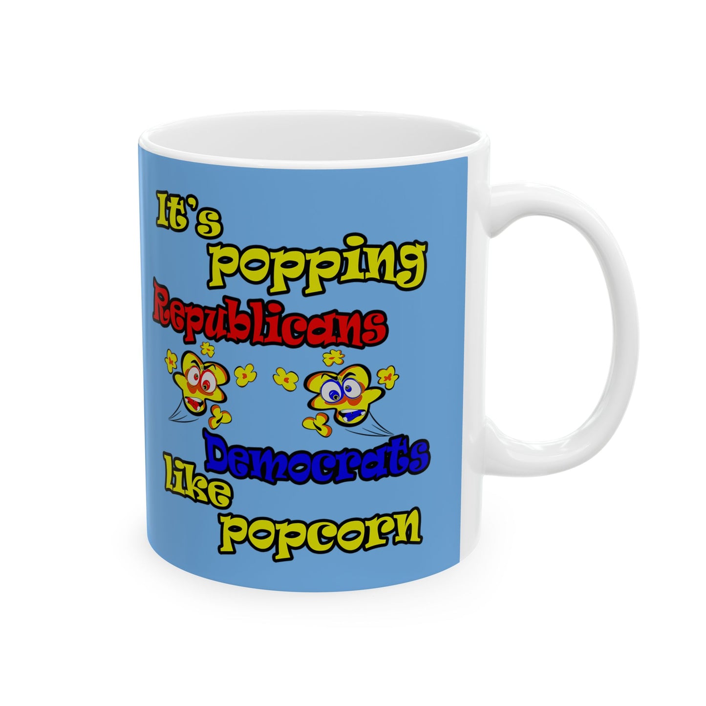 popping like popcorn - White Mug (light blue)