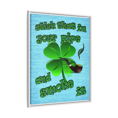 stick that in your pipe and smoke it - framed canvas art (faded blue)