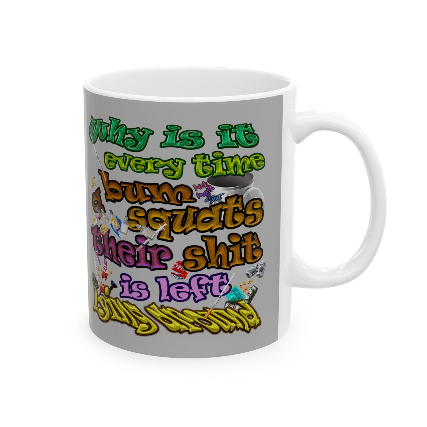 the bum's shit - White Mug (light grey)