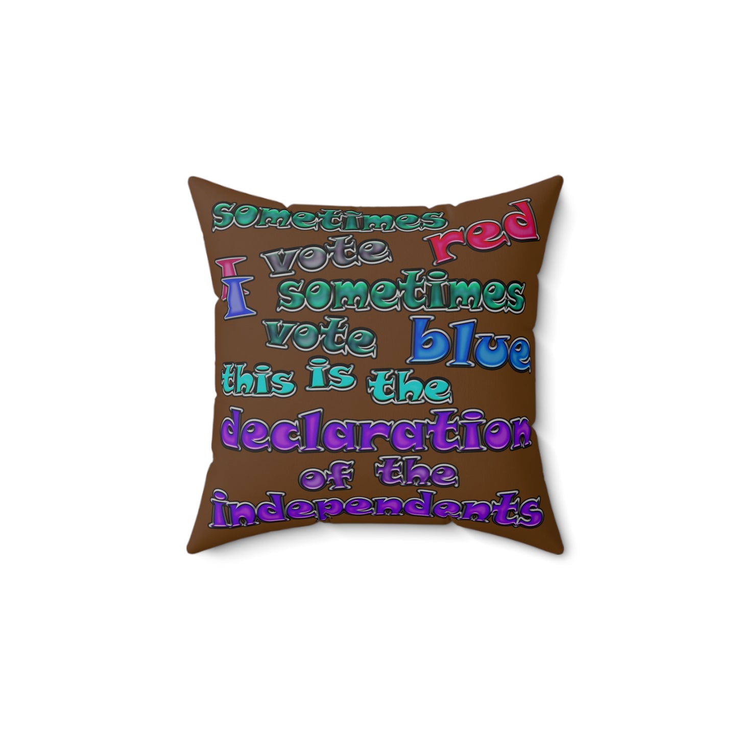 declaration of the independents - Spun Polyester Square Pillow - (brown)