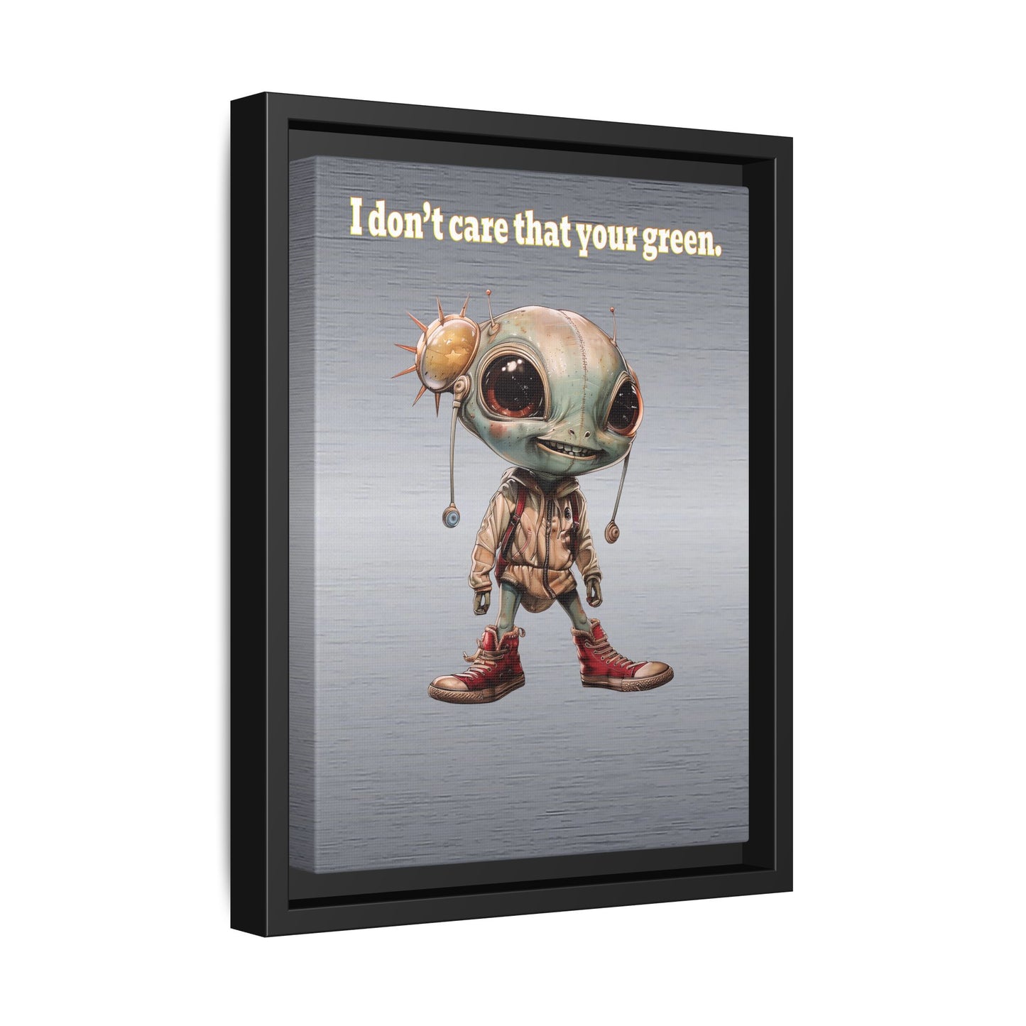 I don't care that your green - framed canvas art (brushed nickel)