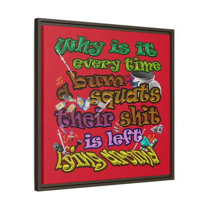 the bum's shit - framed canvas art (dark red)
