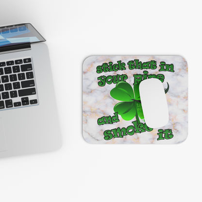 stick that in your pipe and smoke it - Mouse Pad (Rectangle) (white marble)