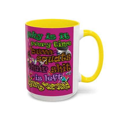 the bum's shit - Accent Mug (pink)