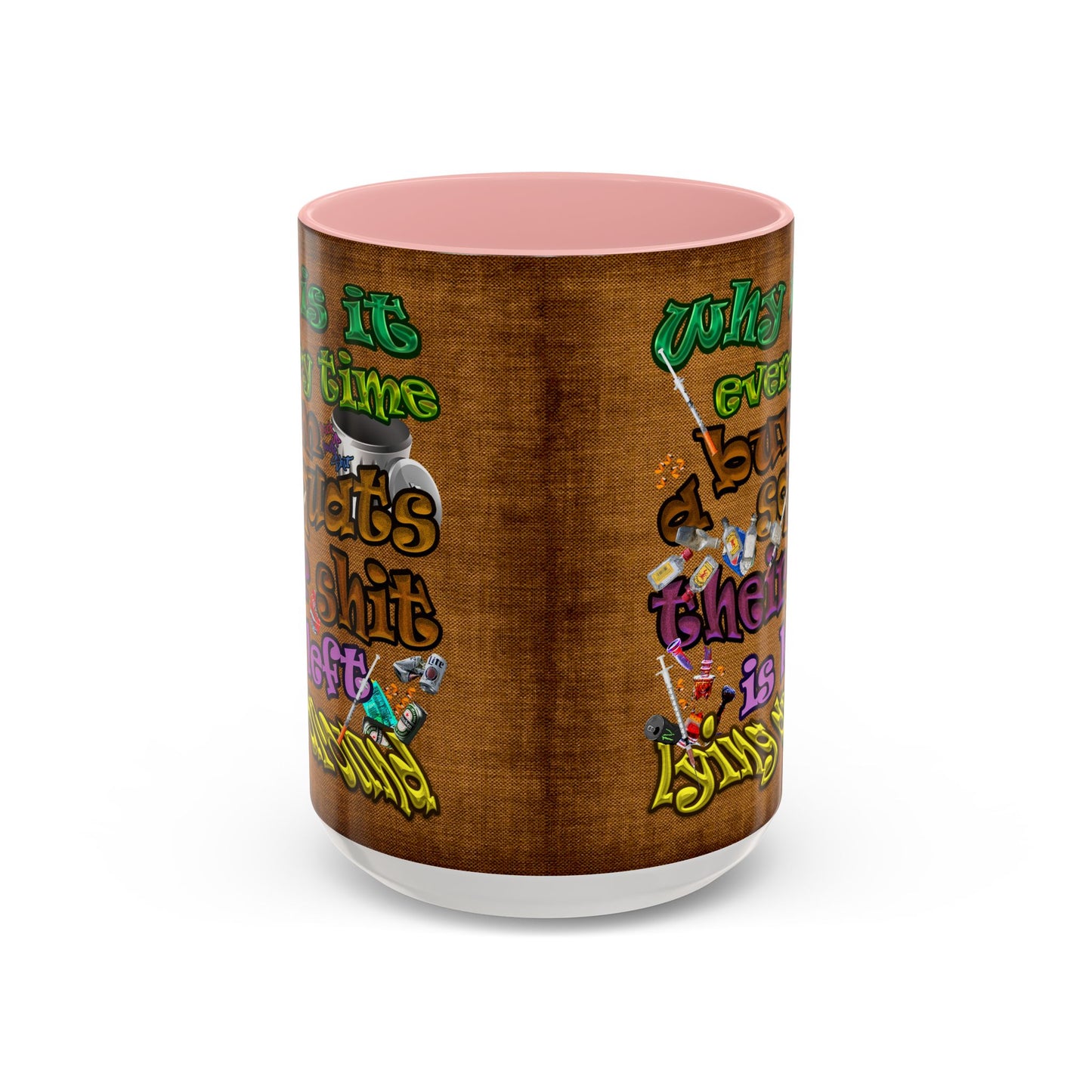 the bum's shit - Accent Mug (brown papyrus)