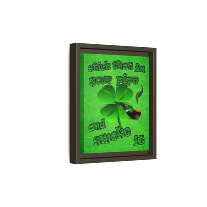 stick that in your pipe and smoke it - framed canvas art (green turf)