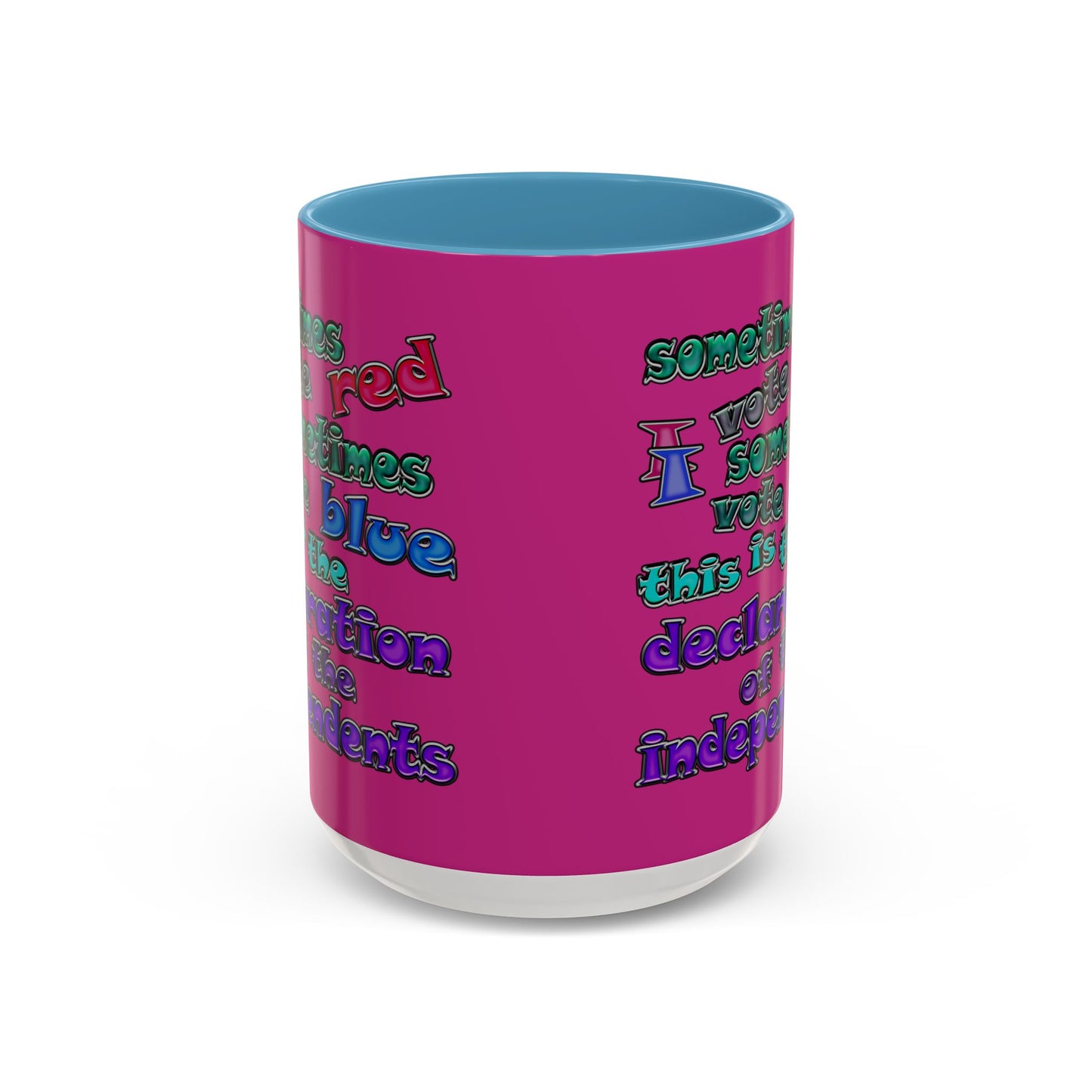 declaration of the independents - Accent Mug (pink)