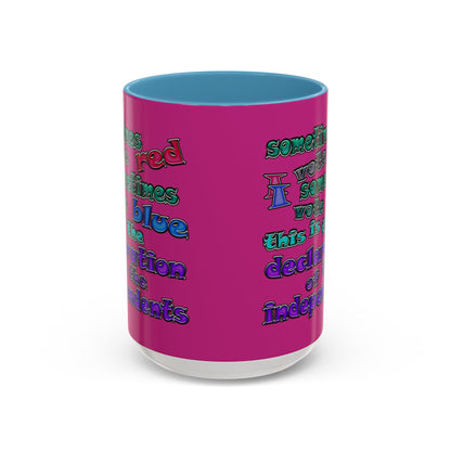 declaration of the independents - Accent Mug (pink)