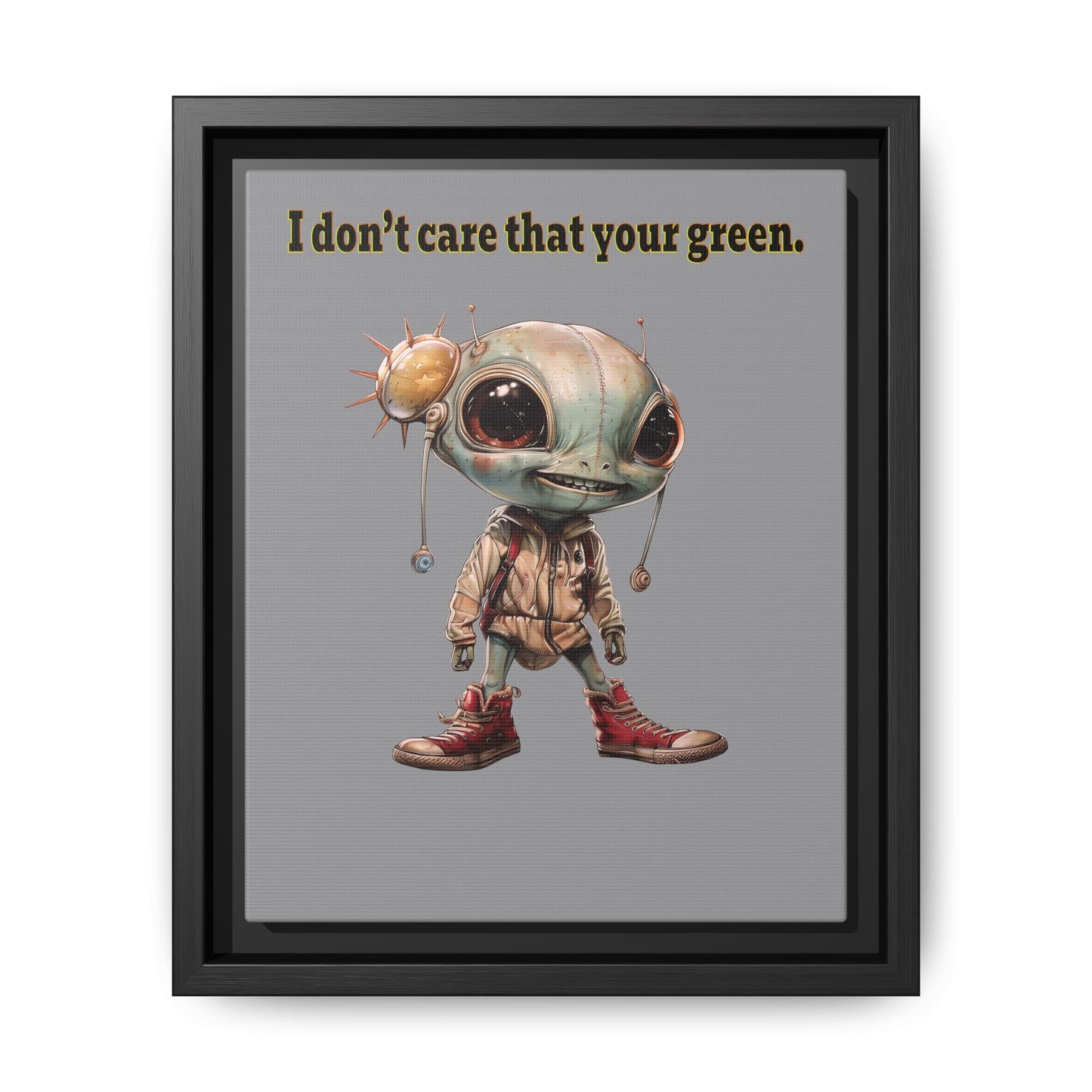 I don't care that your green - framed canvas art (grey)
