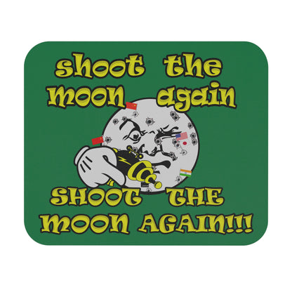 shoot the moon again - Mouse Pad (Rectangle) (dark green)