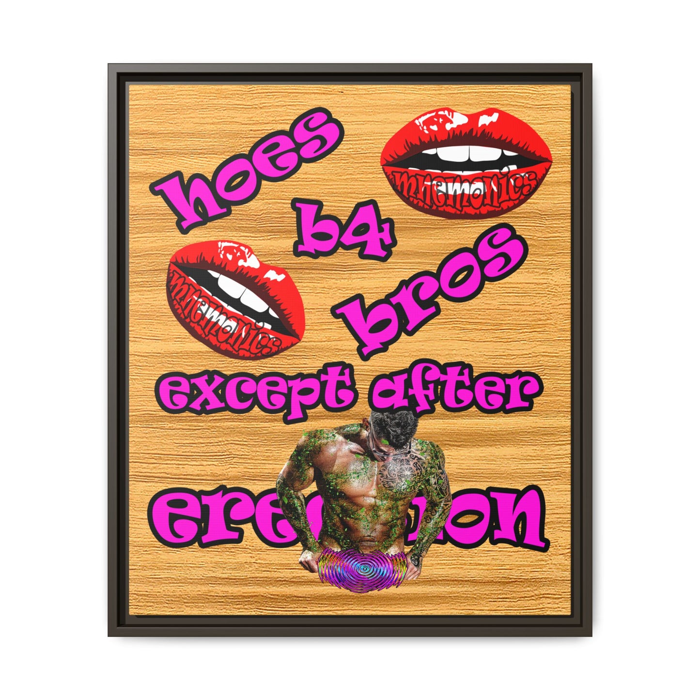 hoes b4 bros - framed canvas art (butterscotch wood finish)
