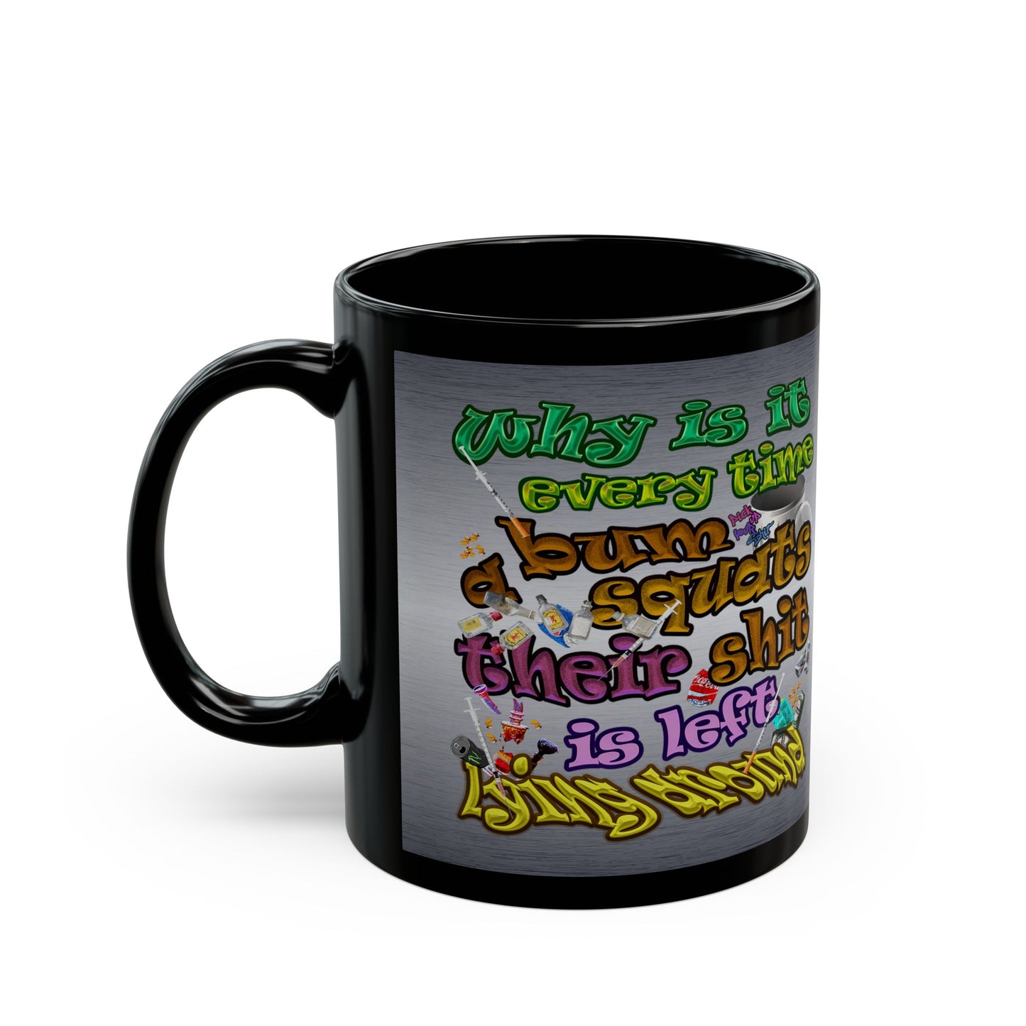 the bum's shit - Black Mug (brushed nickel)