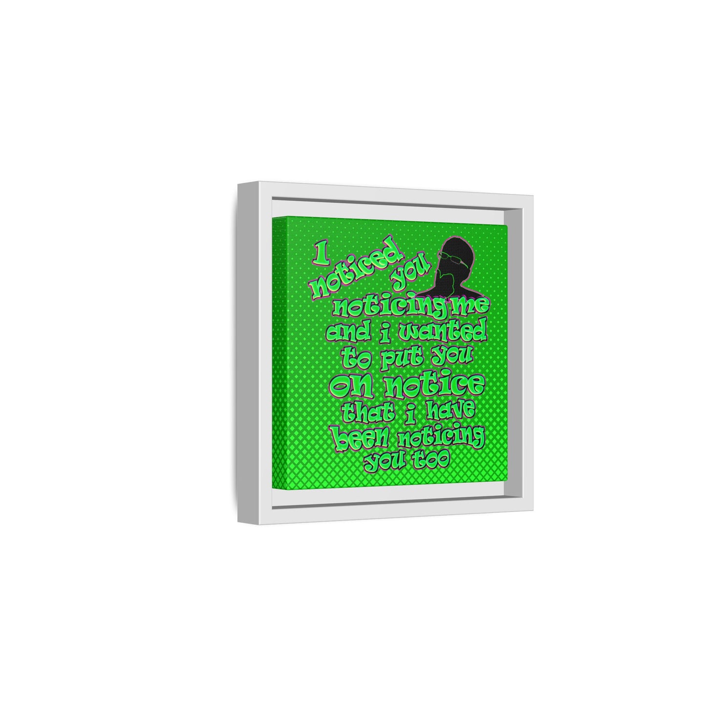 noticed you noticing - framed canvas art (logo green)