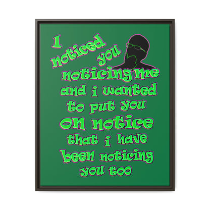 noticed you noticing - framed canvas art (dark green)