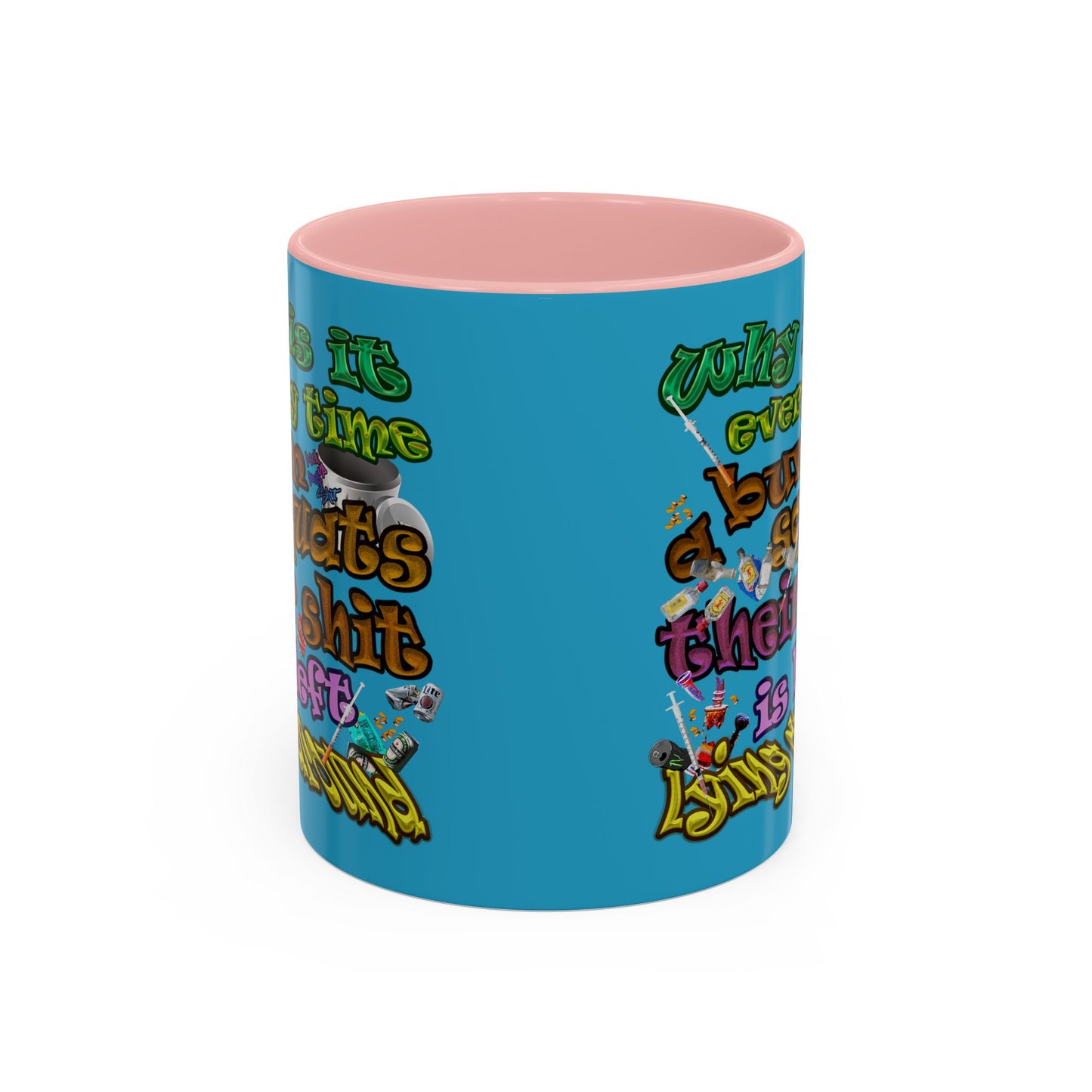 the bum's shit - Accent Mug (turquoise)