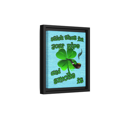 stick that in your pipe and smoke it - framed canvas art (faded blue)