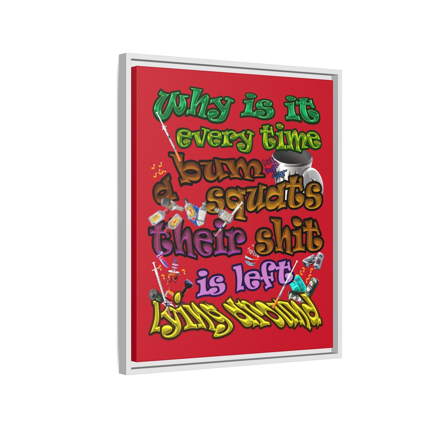 the bum's shit - framed canvas art (dark red)