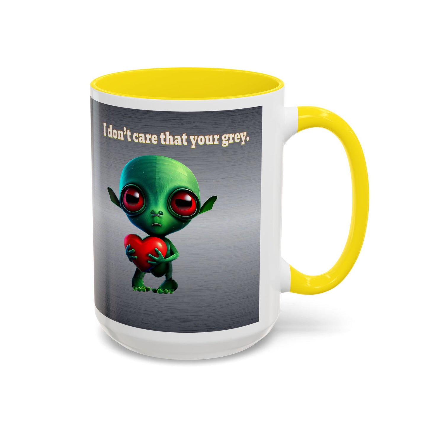 I don't care that your grey - Accent Mug (brushed nickel)