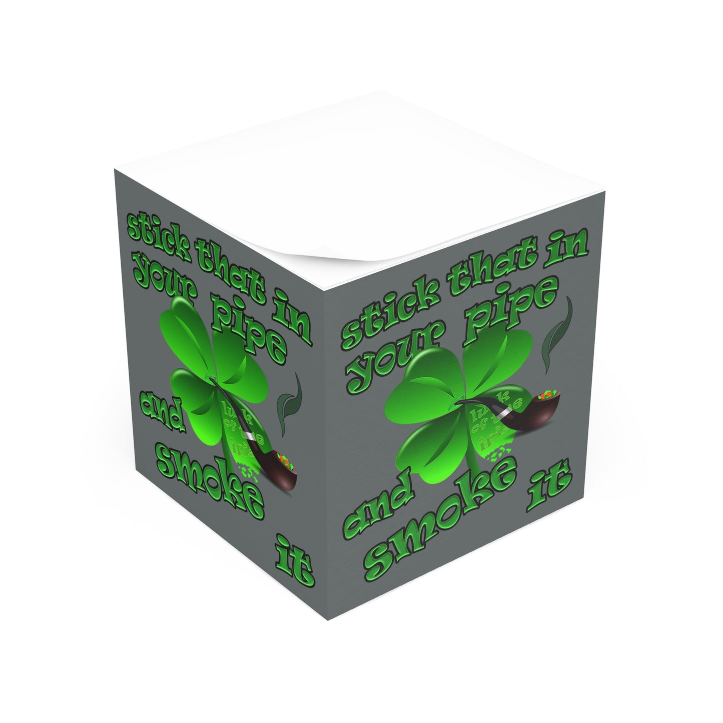 stick that in your pipe and smoke it - note cube (dark grey)