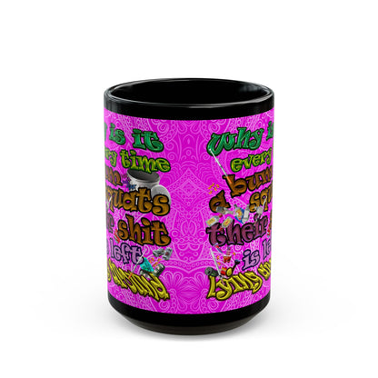 the bum's shit - Black Mug (pink swirl)