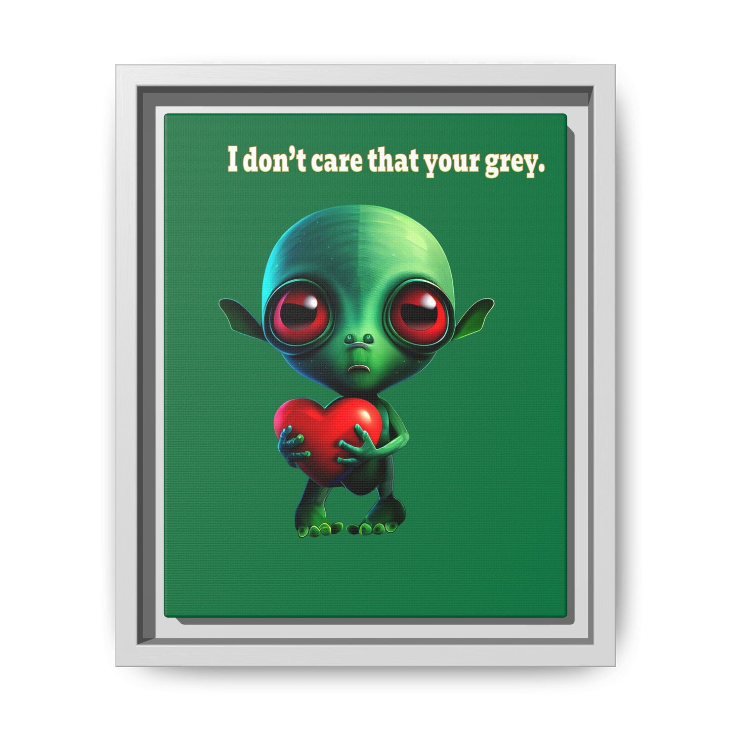 I don't care that your grey - framed canvas art (dark green)