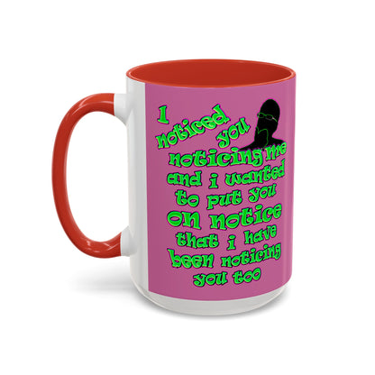 noticed you noticing - Accent Mug (light pink)