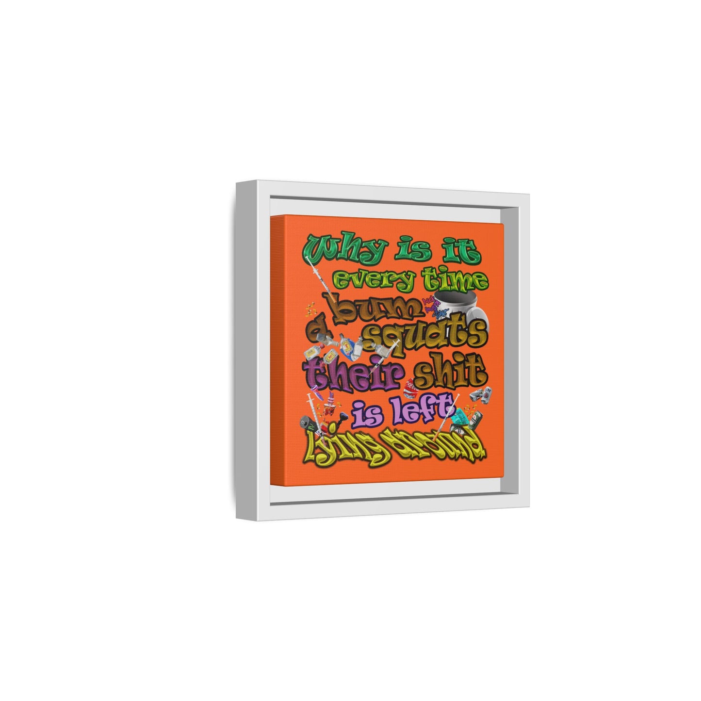 the bum's shit - framed canvas art (orange)
