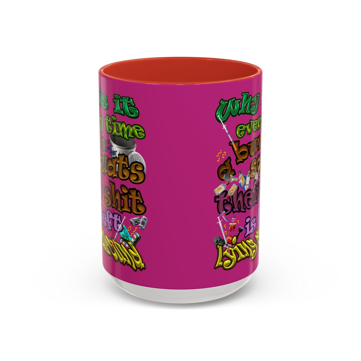 the bum's shit - Accent Mug (pink)