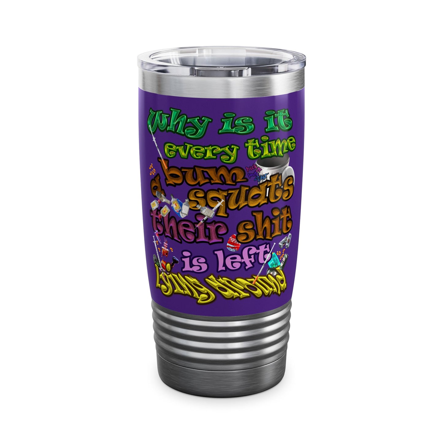 the bum's shit - Ringneck Tumbler, 20oz (purple)