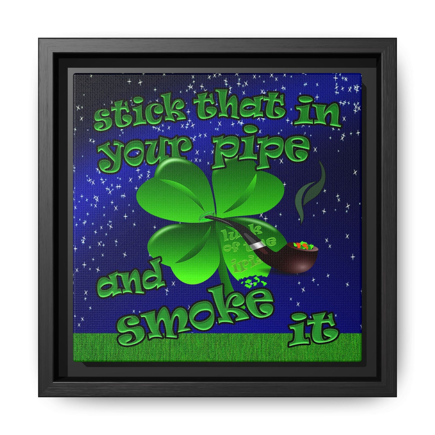stick that in your pipe and smoke it - framed canvas art ('snoops' background)