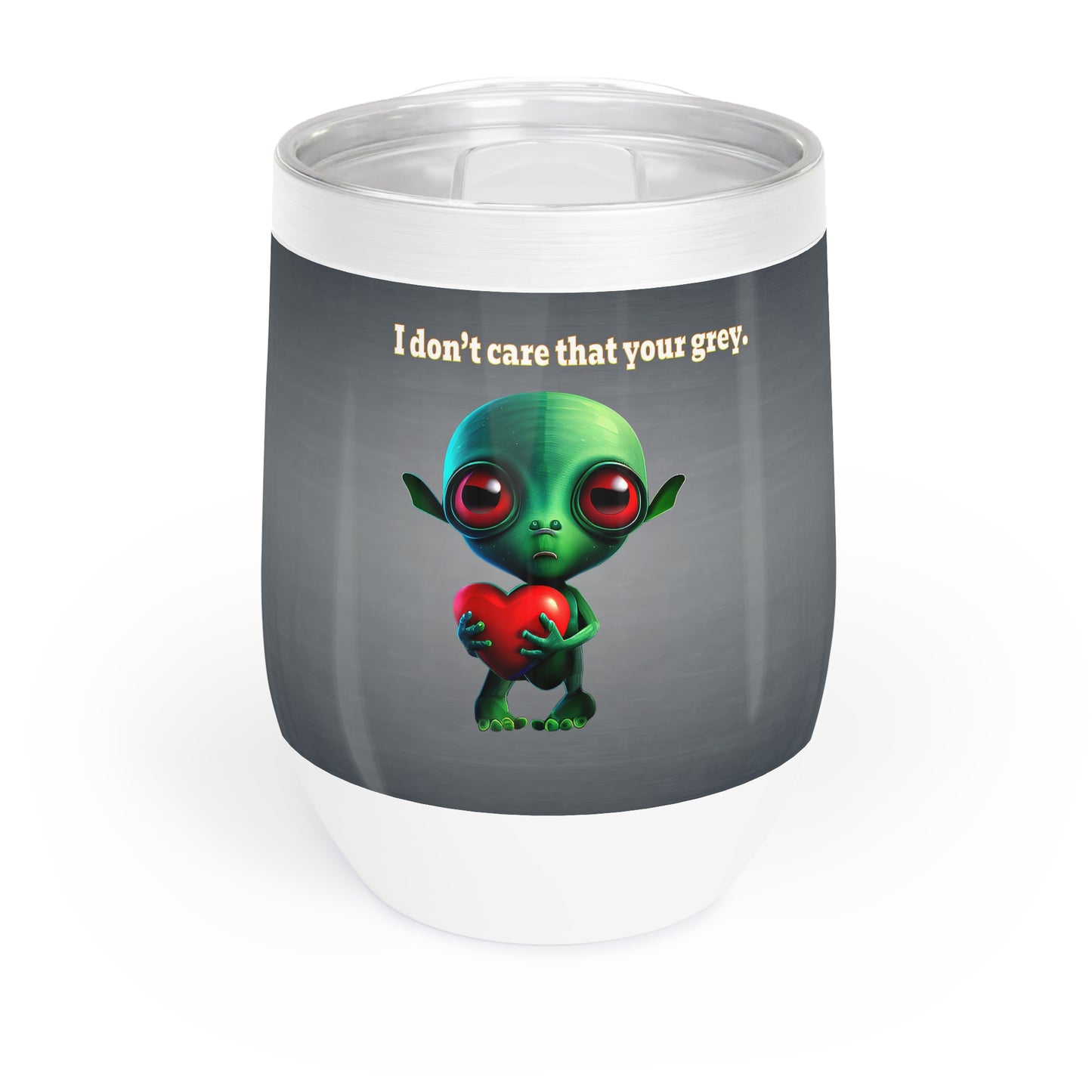 I don't care that your grey - Chill Wine Tumbler (grey-light grey)