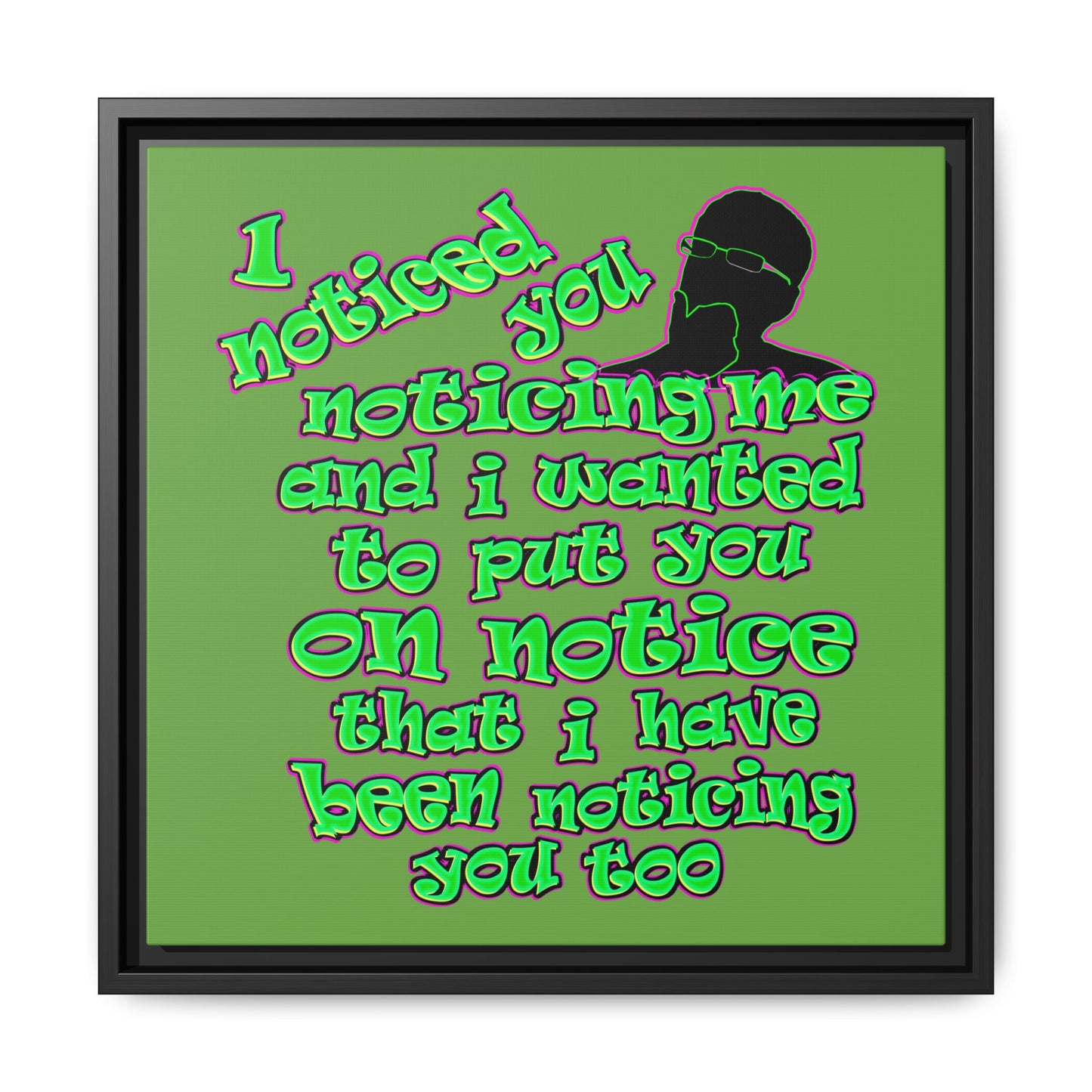 noticed you noticing - framed canvas art (green)