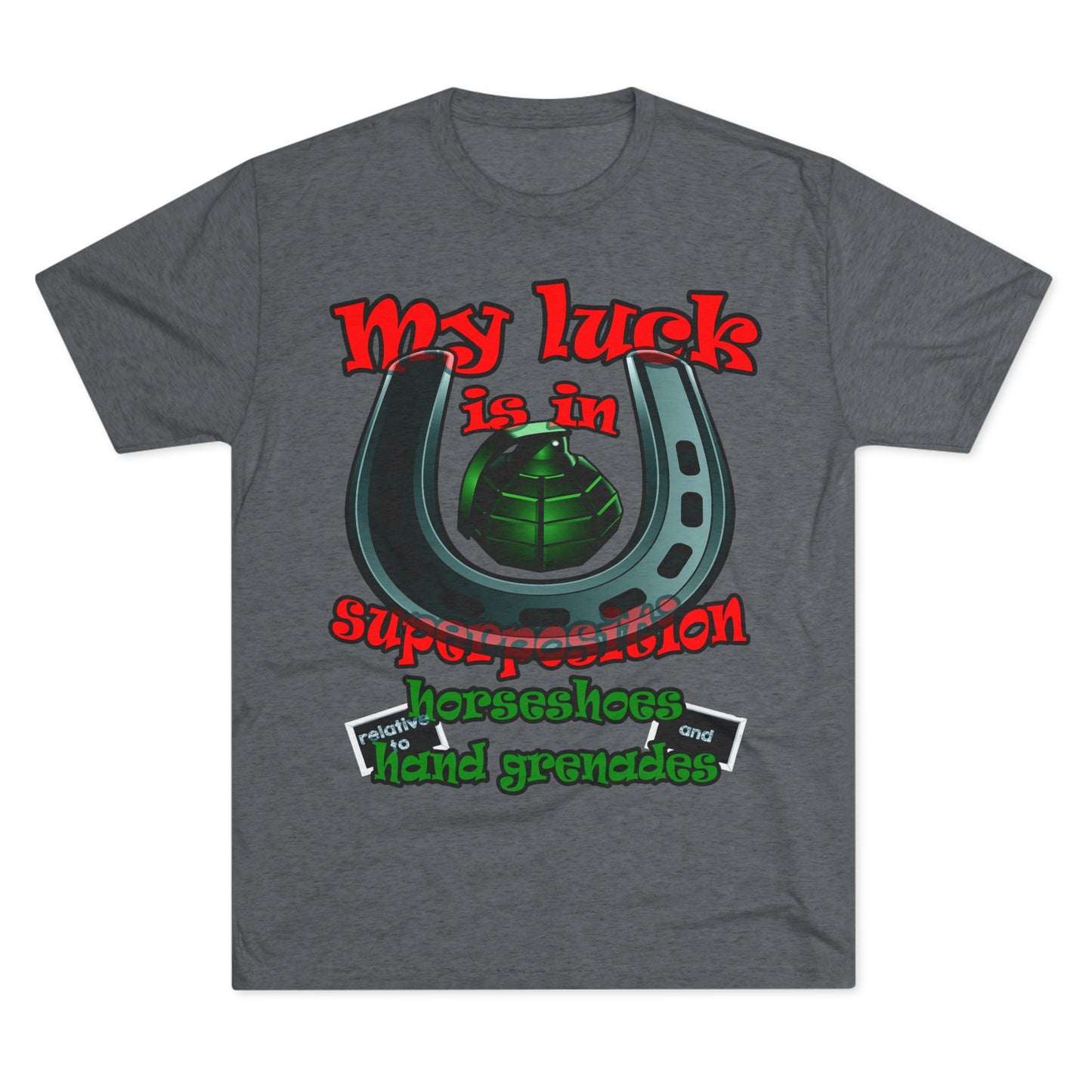 my luck - Unisex Tri-Blend Crew Tee