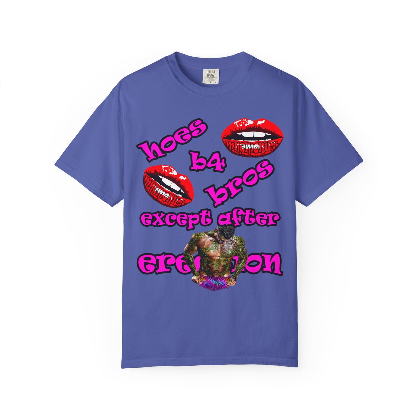 hoes b4 bros - Unisex Garment-Dyed T-shirt